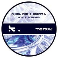 Angel Ace & Oscar L ‎– Now & Forever 