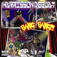 Harrison Deejay ‎– Bang Bang