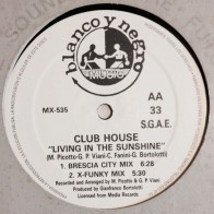 Club House ‎– Living In The Sunshine 