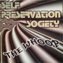 Self Preservation Society ‎– The Whoop 