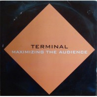 Terminal - Maximizing The Audience