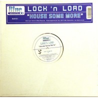 Lock 'N Load ‎– House Some More (BLUE WHITE)