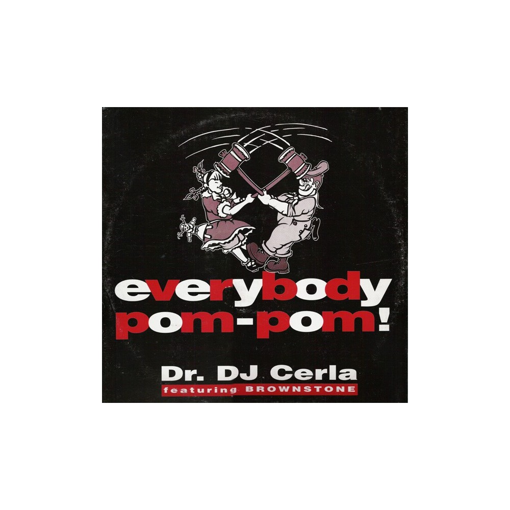 Dr. DJ Cerla  ‎– Everybody Pom-Pom