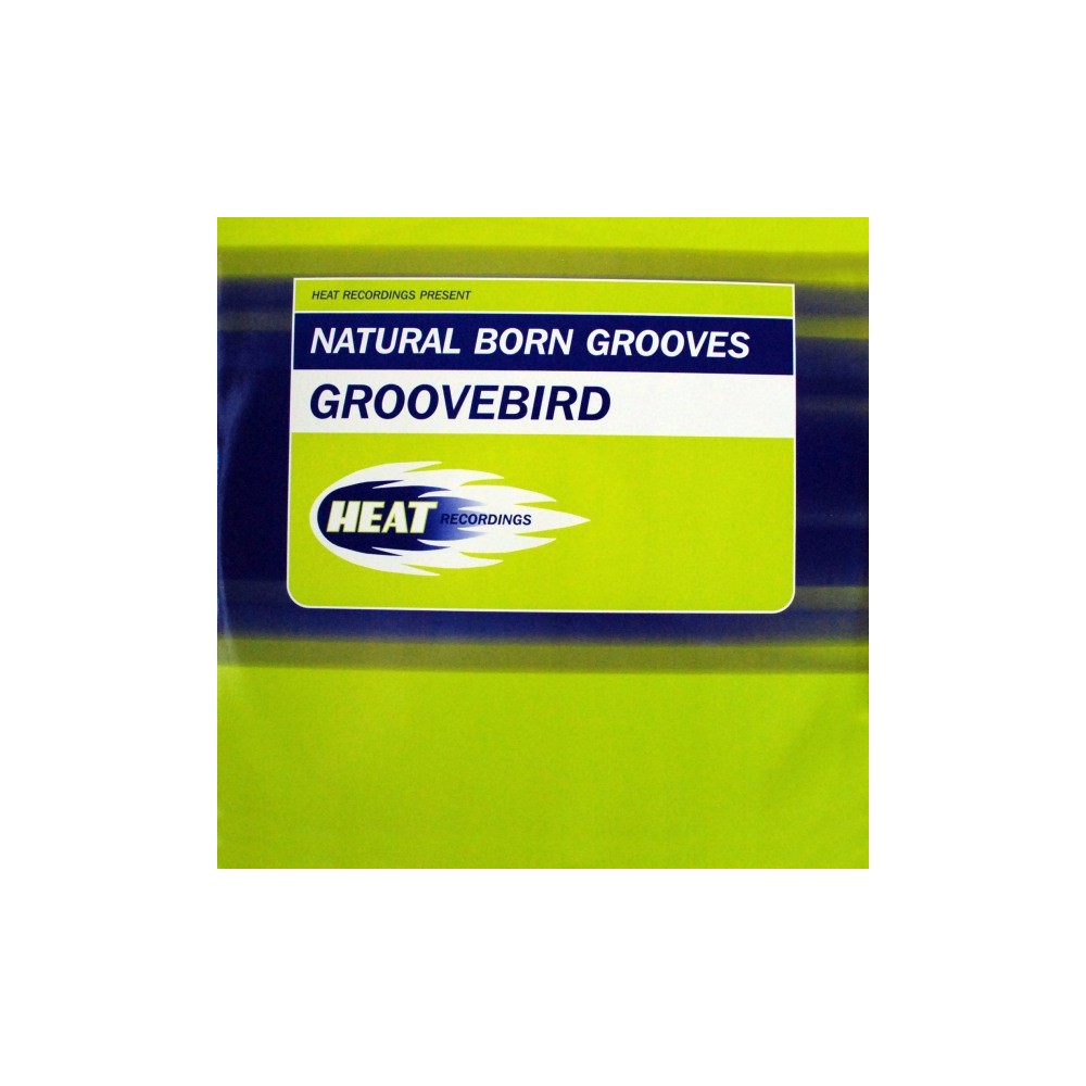 Natural Born Grooves ‎– Groovebird 
