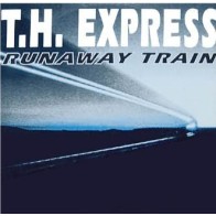 T.H. Express – Runaway Train