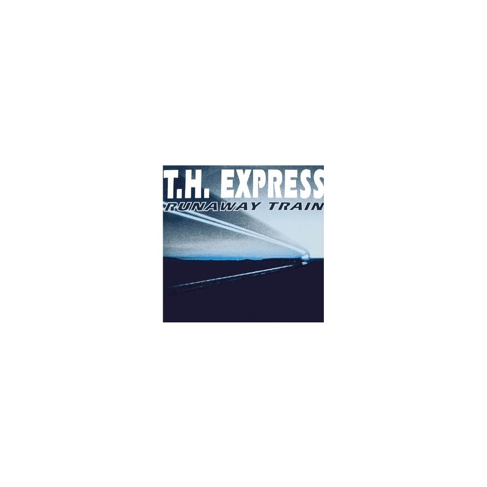 T.H. Express – Runaway Train