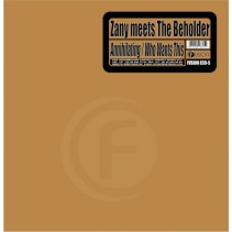 Zany Meets The Beholder - Annihilating / Who Wants This