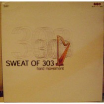 Sweat Of 303 ‎– Hard Movement 