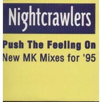 Nightcrawlers ‎– Push The Feeling On (New MK Mixes For '95) 
