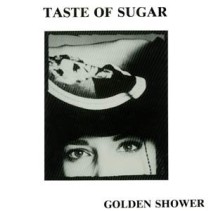 Taste Of Sugar - Golden Shower