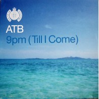 ATB – 9PM (Till I Come) 