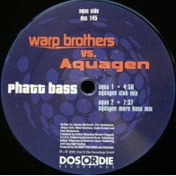 Warp Brothers  vs. Aquagen - Phatt Bass(Copia Import¡¡)
