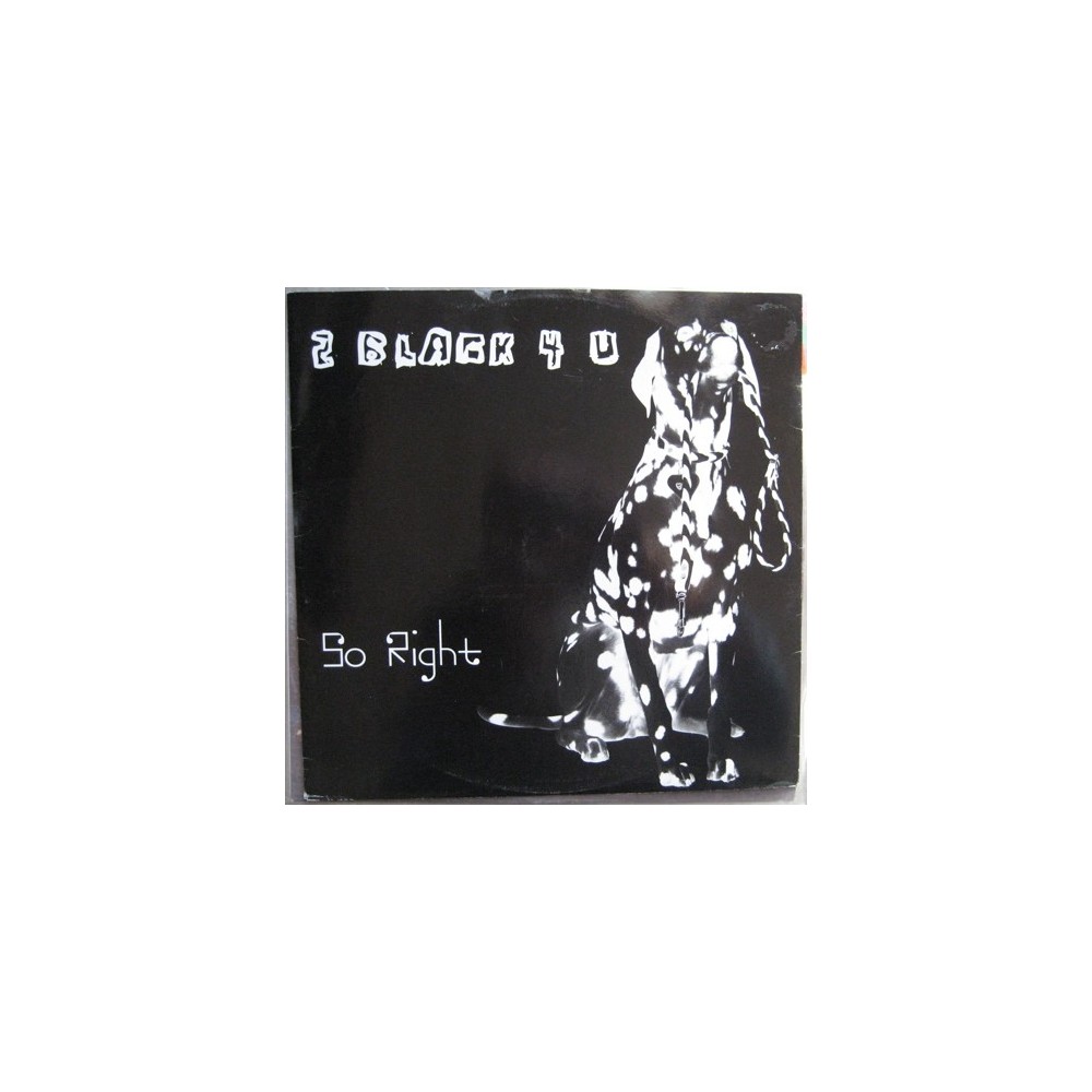 2 Black 4 U - So Right(2 MANO,DISCAZO LIMITE BY CHUMI DJ¡)