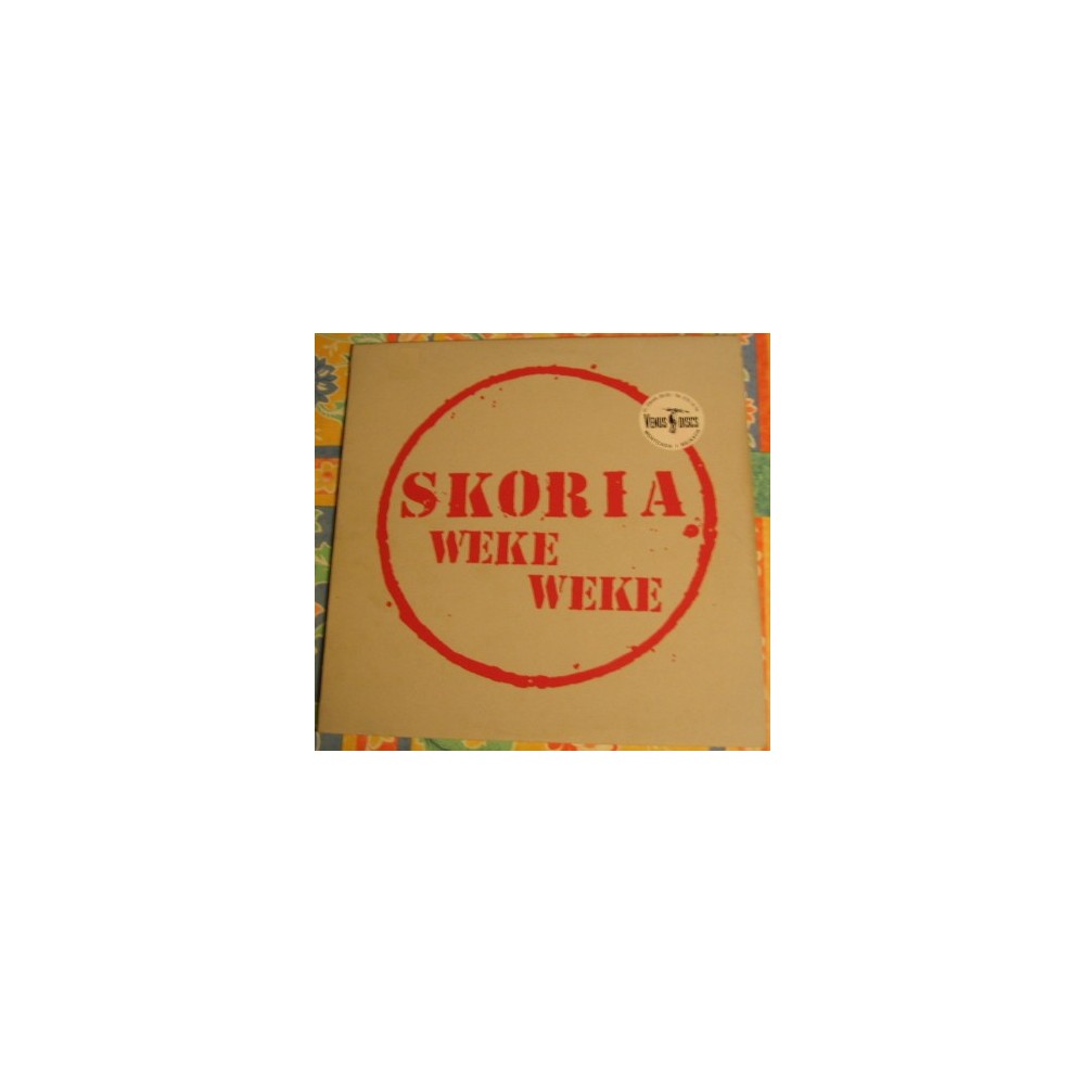 Skoria ‎– Weke Weke 