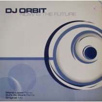 DJ Orbit ‎– Now Is The Future