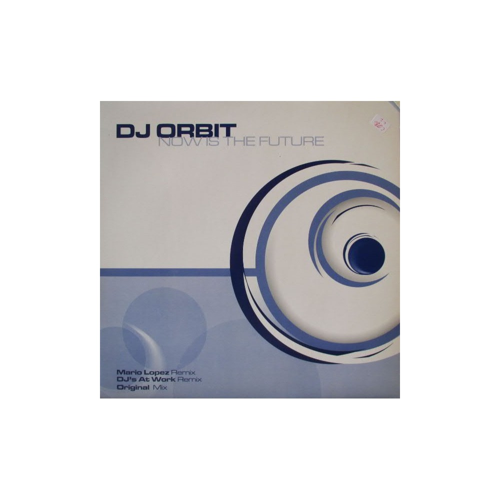 DJ Orbit ‎– Now Is The Future