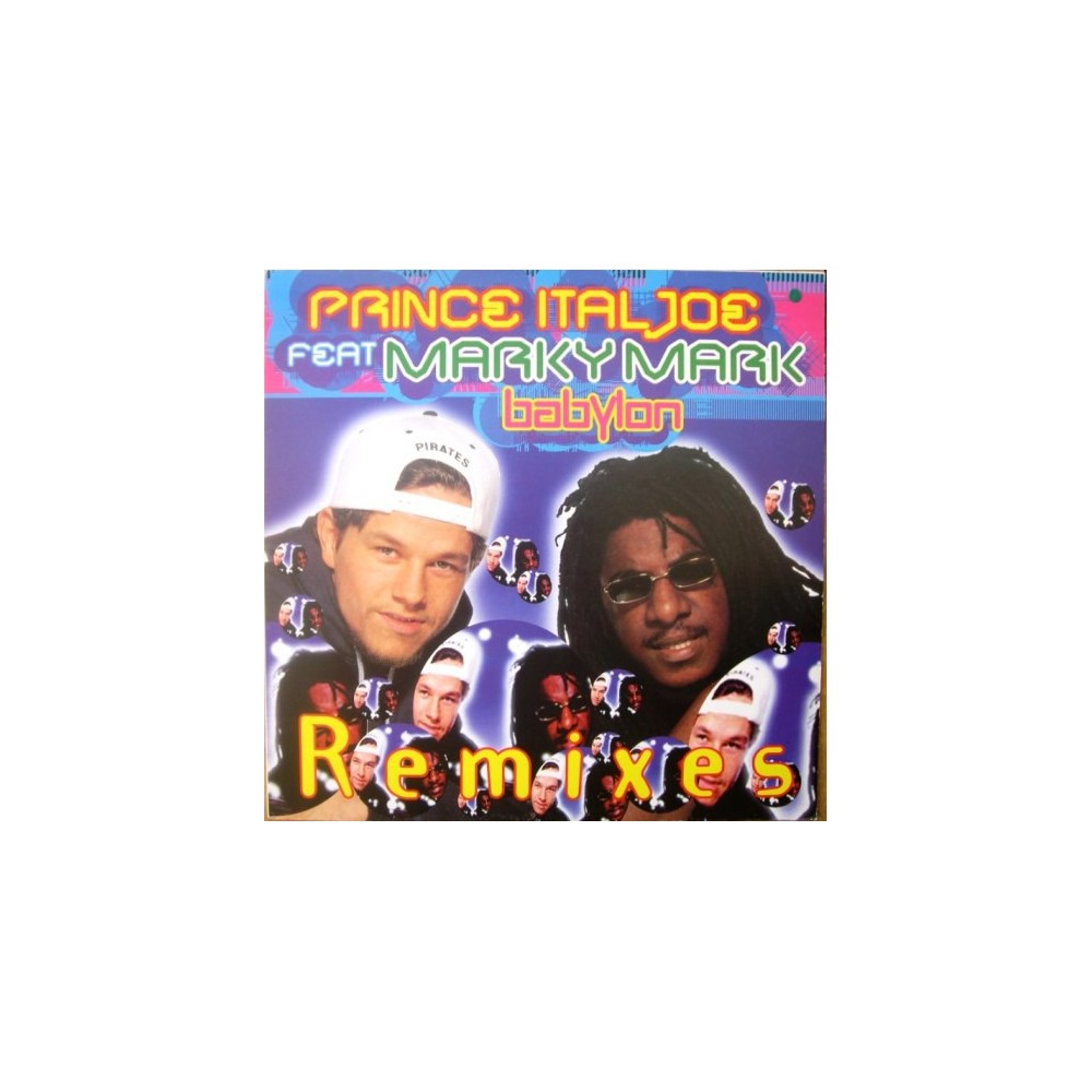 Prince Ital Joe Feat. Marky Mark ‎– Babylon (Remixes)