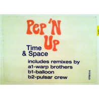 Pep 'N Up ‎– Time & Space 