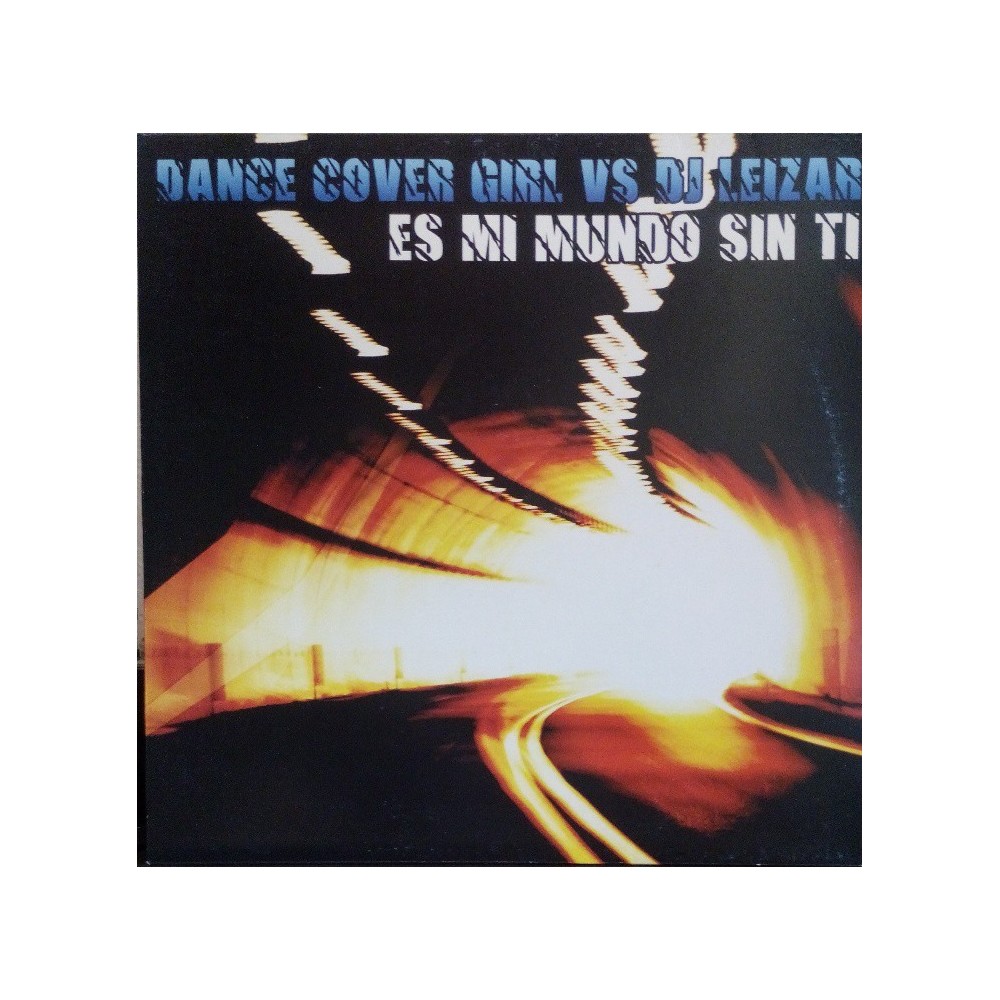 Dance Cover Girl vs. DJ Leizar ‎– Es Mi Mundo Sin Ti 