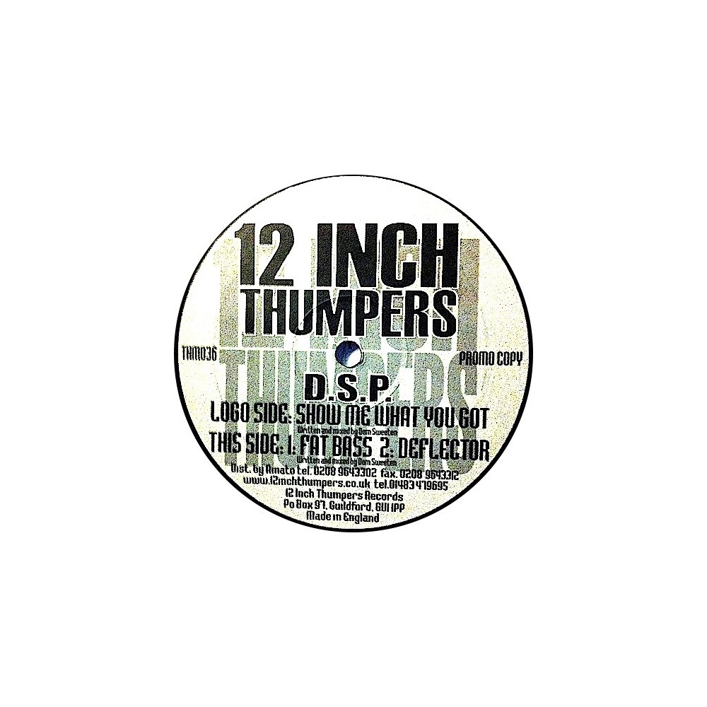 DSP ‎– Show Me What You Got / Fat Bass / Deflector