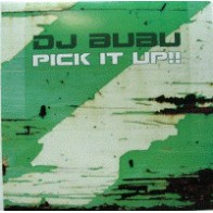 DJ Bubu ‎– Pick It Up