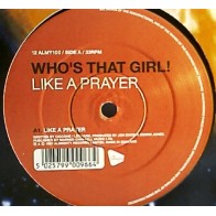 Who's That Girl! ‎– Like A Prayer / Don't Cry For Me Argentina