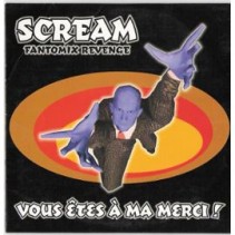 Scream ‎– Vous Êtes À Ma Merci! (Fantomix Revenge) 