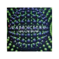Cabballero ‎– Love Is The Message 