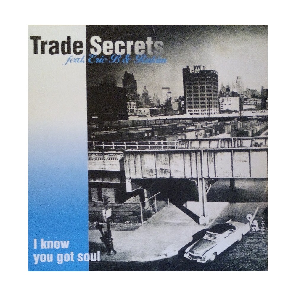 Trade Secrets ‎– I Know You've Got Soul 