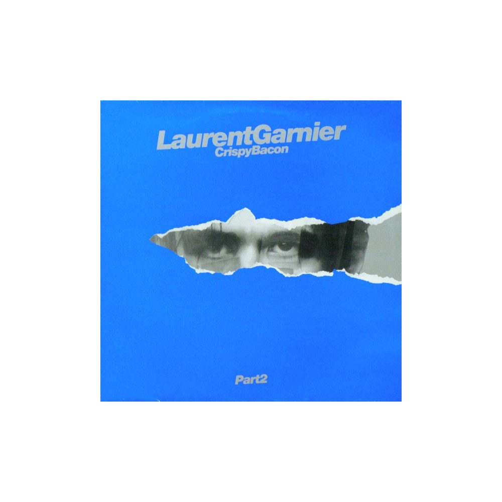 Laurent Garnier ‎– Crispy Bacon