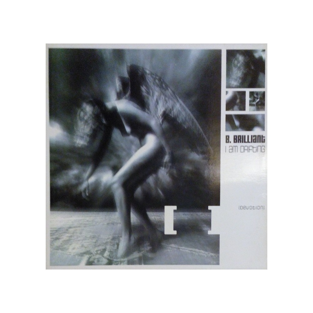 B. Brilliant ‎– I Am Drifting 