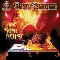 Omar Santana ‎– Make Some Noise 