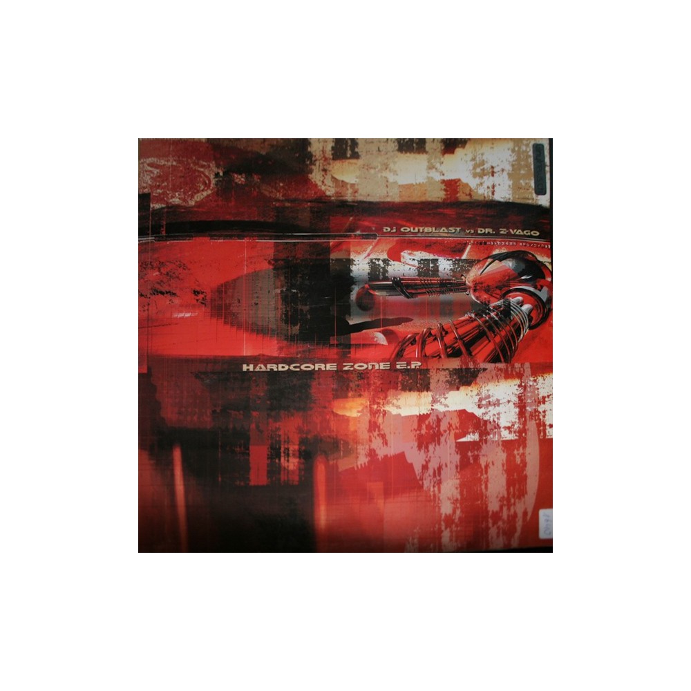 DJ Outblast vs. Dr. Z-Vago ‎– Hardcore Zone E.P
