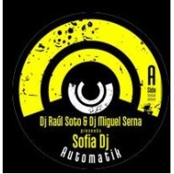 DJ Raúl Soto & DJ Miguel Serna Presents Sofia DJ - Automatik(DISCO ORIGINAL,SONIDO BUENISIMO¡¡)