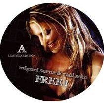 Miguel Serna & Raúl Soto - Love is Gone/Free(EDICIÓN LIMITADA¡¡¡¡)