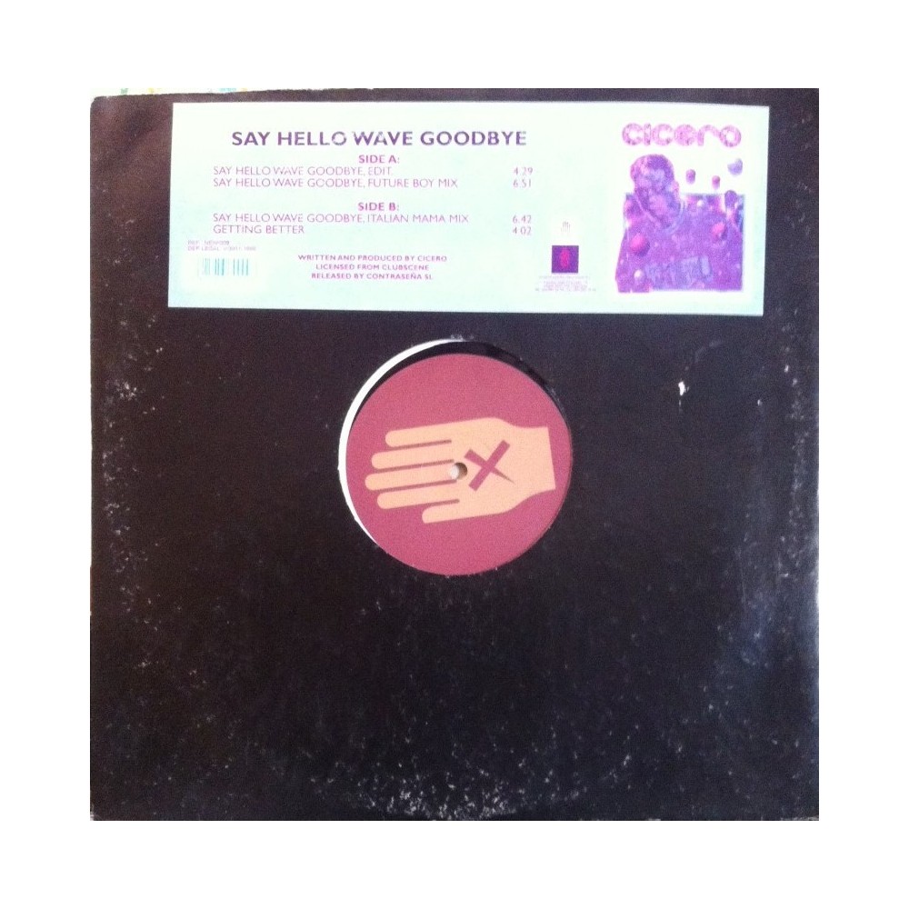 Cicero ‎– Say Hello, Wave Goodbye 