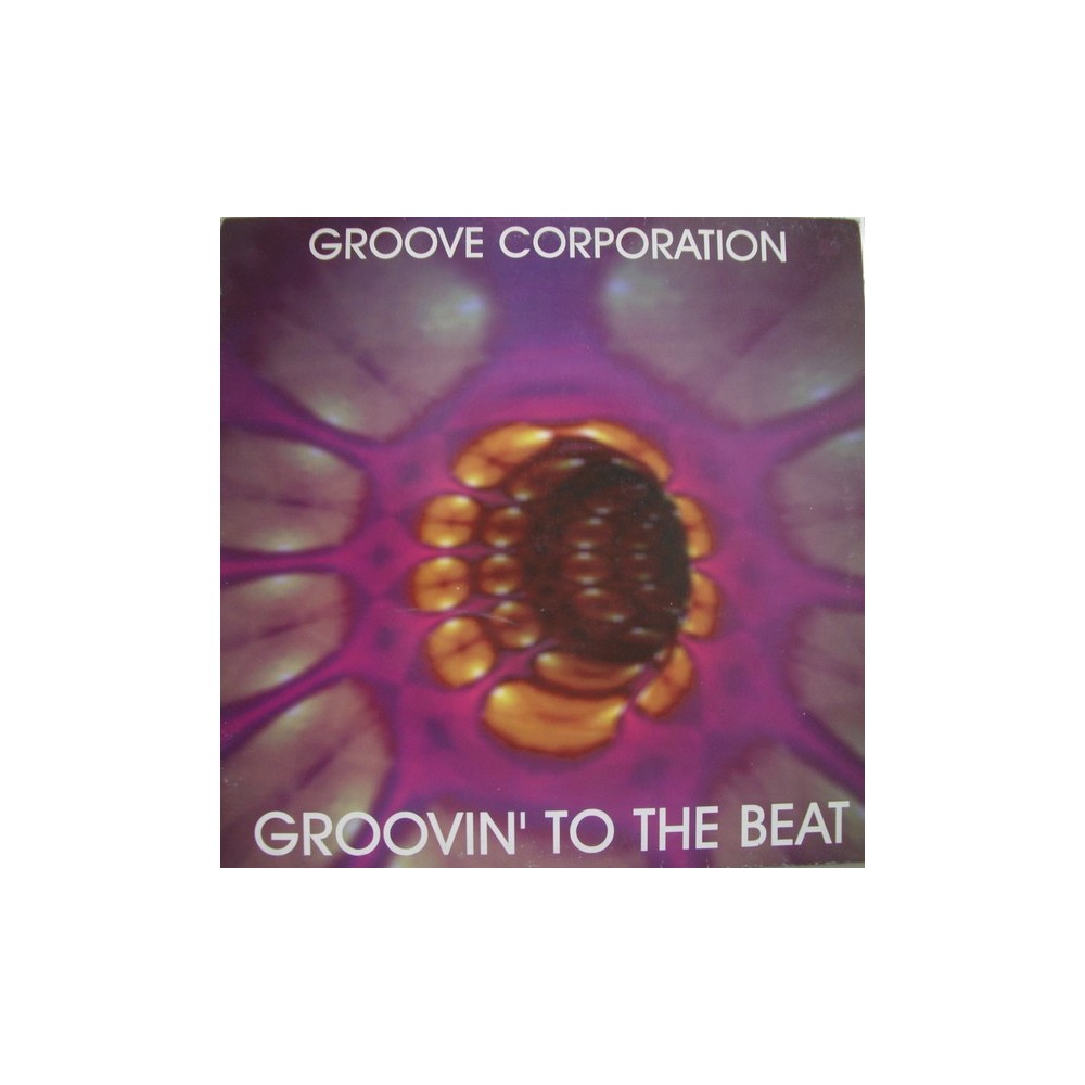 Groove Corporation ‎– Groovin' To The Beat 