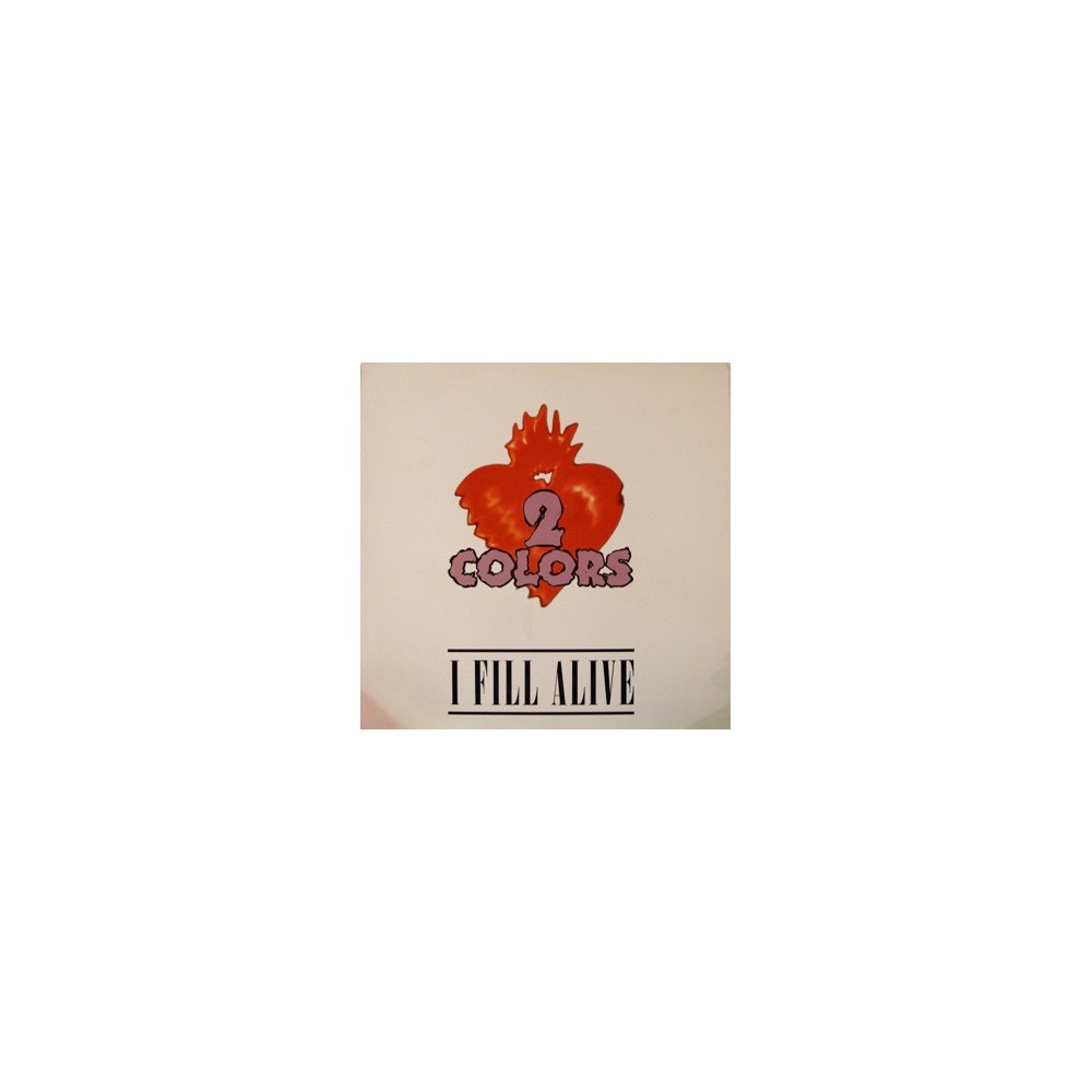 2 Colors - I Fill Alive 