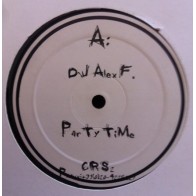  DJ Alex F. / DJ Jeroenski & Nicolas Freeman ‎– Party Time / Shiver 