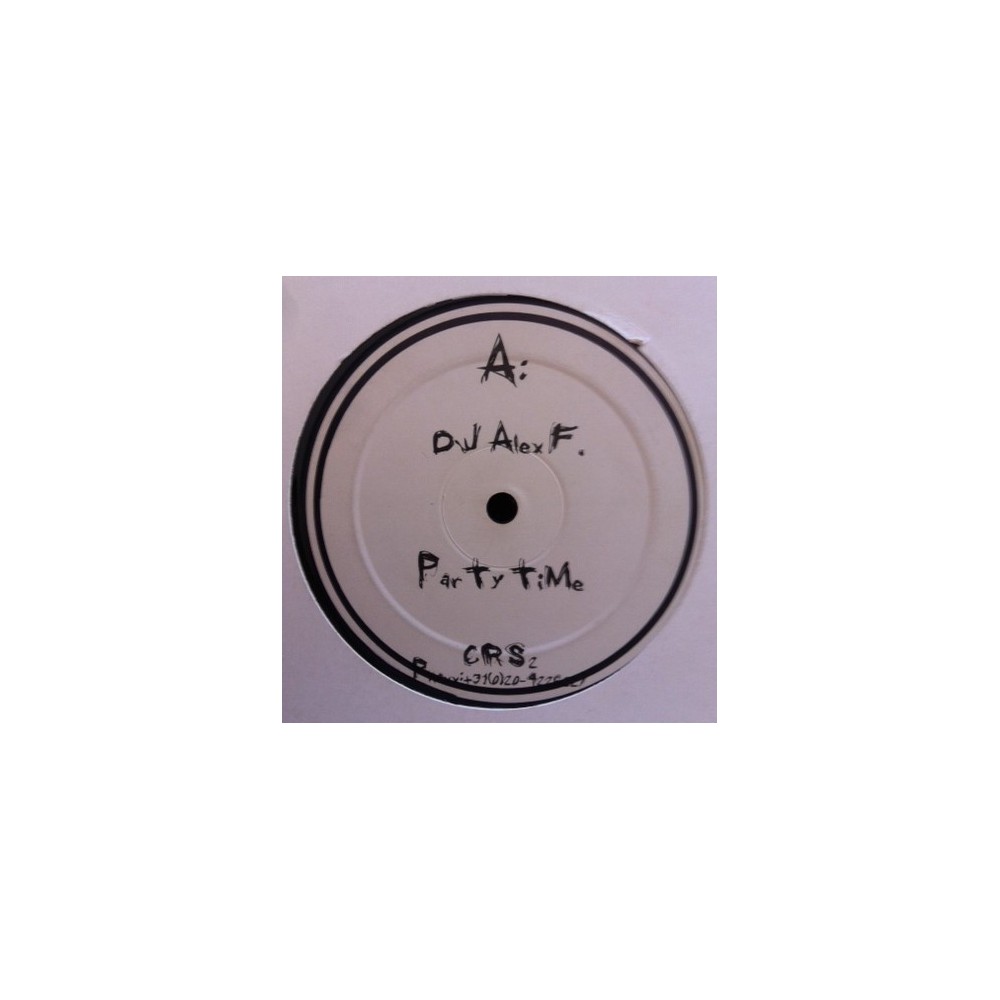  DJ Alex F. / DJ Jeroenski & Nicolas Freeman ‎– Party Time / Shiver 