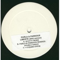 Parla & Pardoux ‎– Liberté (2002 Remixes) 