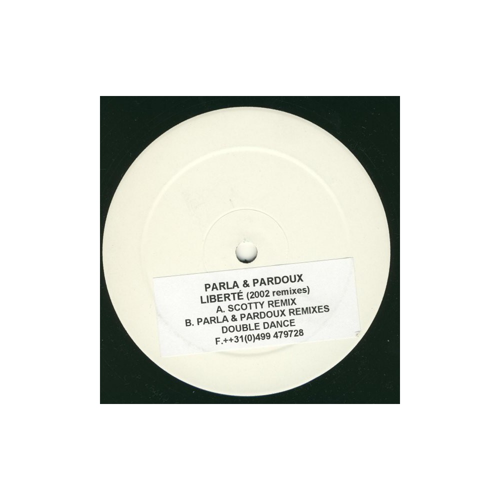 Parla & Pardoux ‎– Liberté (2002 Remixes) 