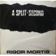 A Split - Second ‎– Rigor Mortis 