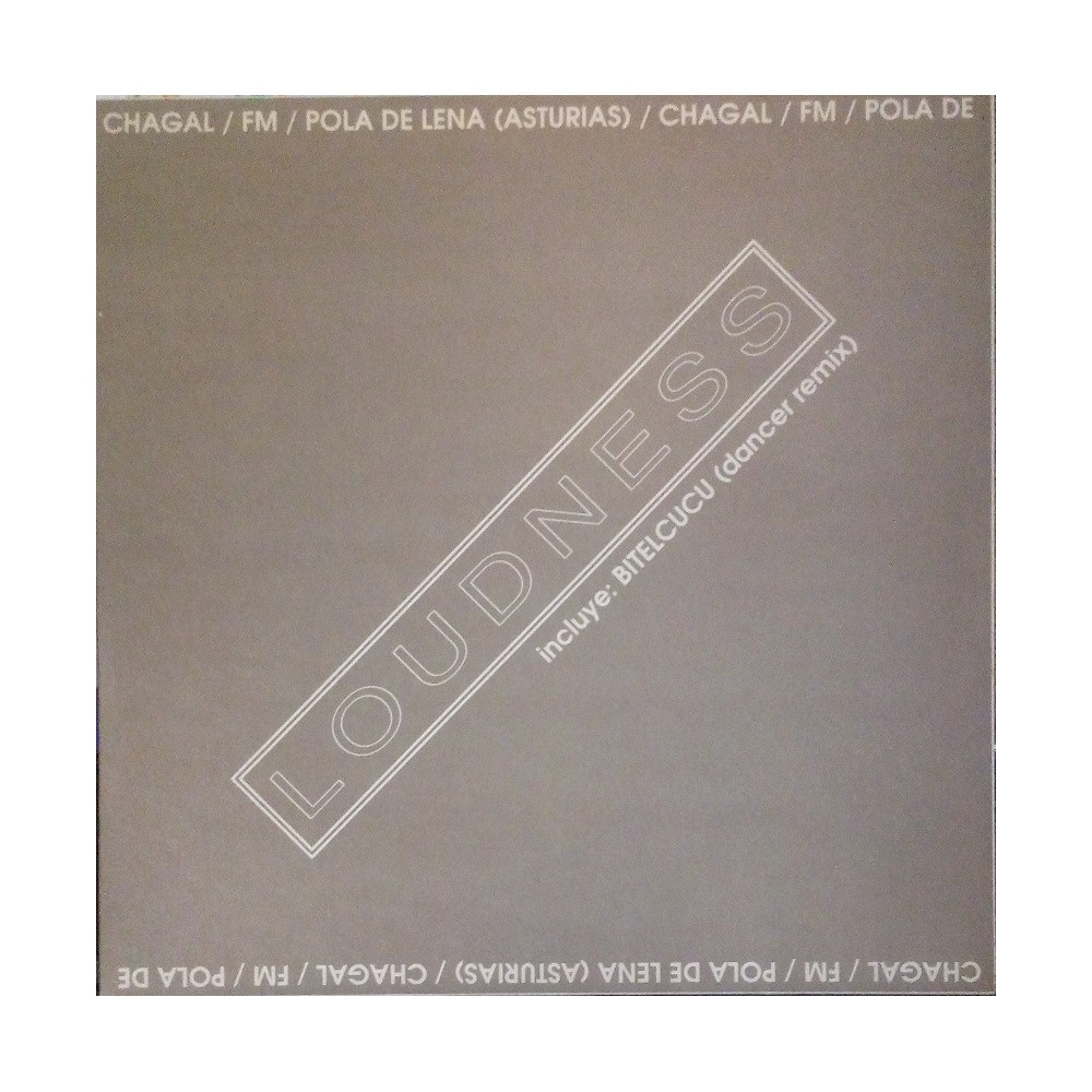 Chagal / Fm / Pola De Lena - Loudness