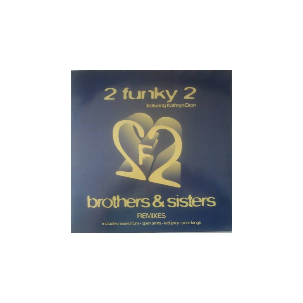 2 Funky 2 ‎– Brothers & Sisters