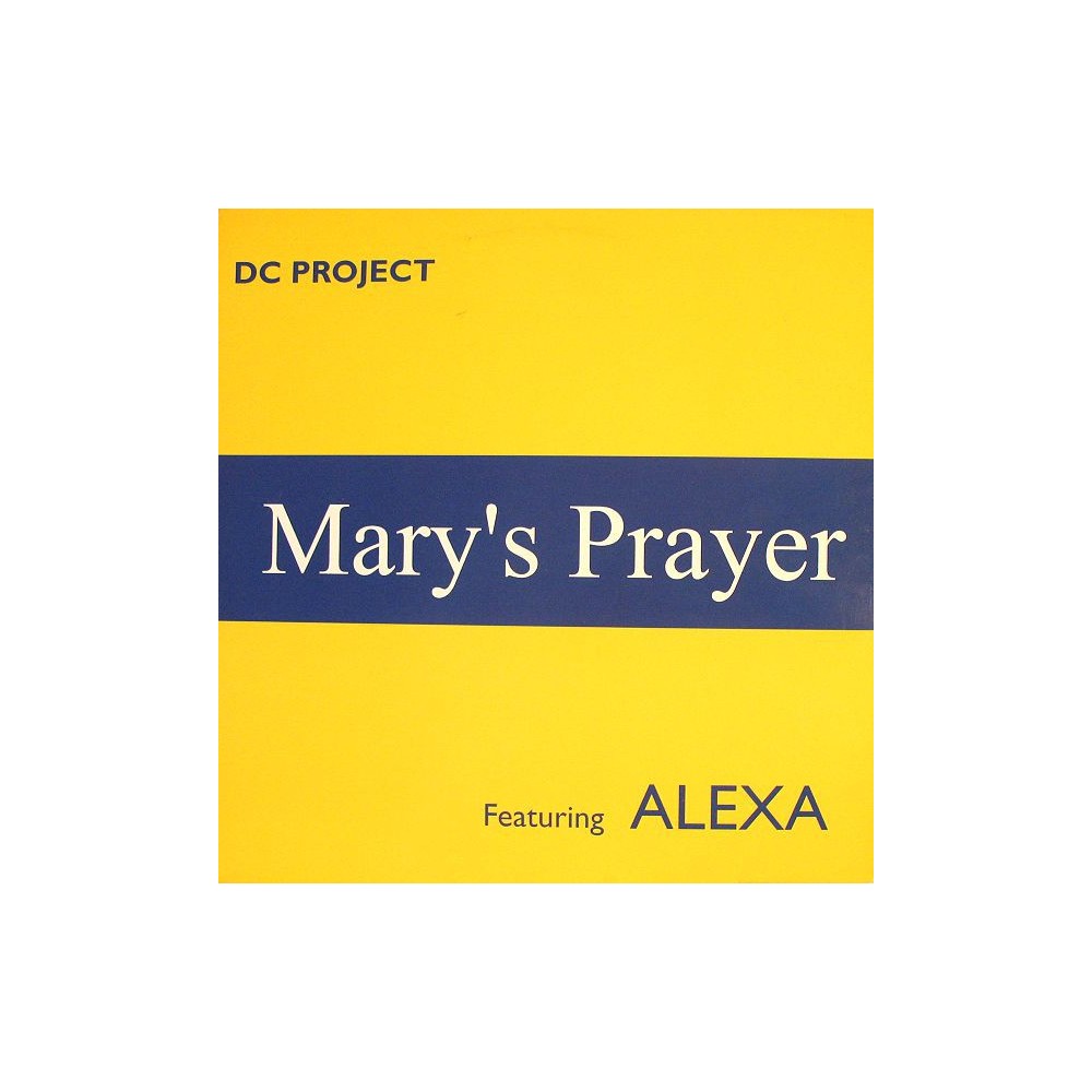 DC Project Featuring Alexa - Mary's Prayer