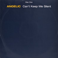 Angelic ‎– Can't Keep Me Silent (Remixes)