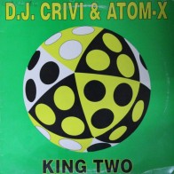 DJ Crivi & Atom-X - King Two