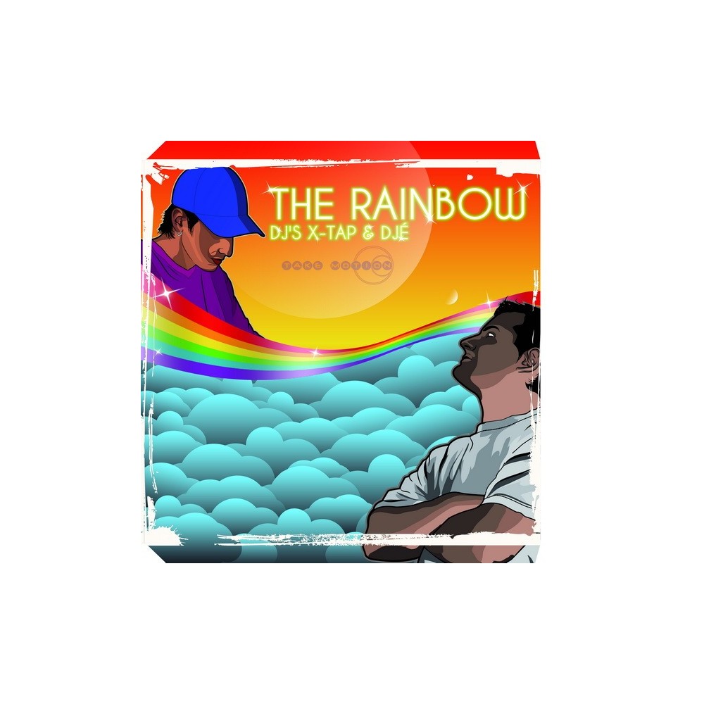 DJ’S X-TAP & DJÉ-The Rainbow