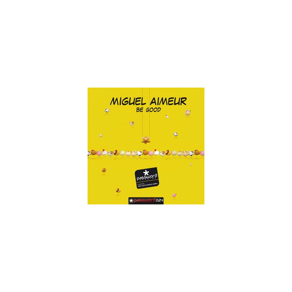 Miguel Aimeur ‎– Be Good 